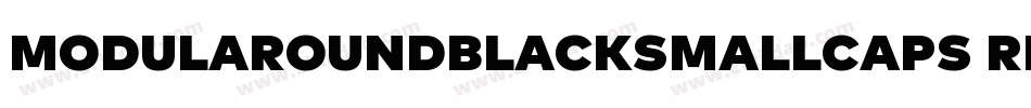 ModulaRoundBlackSmallCaps Regular字体转换